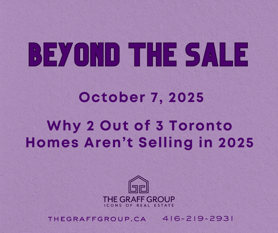 Why 2 Out of 3 Toronto Homes Aren’t Selling in 2025