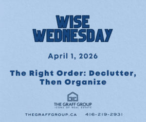 Wise Wednesday: The Right Order: Declutter, Then Organize