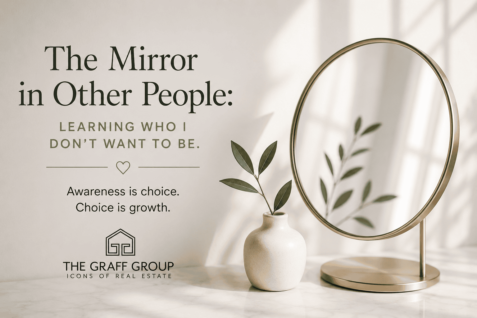 The Mirror in Other People: Learning Who I Don’t Want to Be