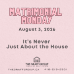 It’s Never Just About the House