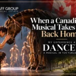 When a Canadian Musical Takes You Back Home: My Experience at Dancer